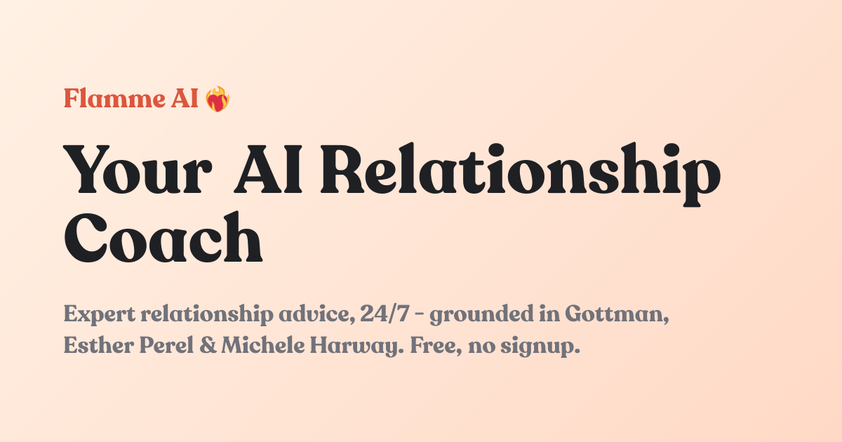 Screenshot of Flamme AI, A focused relationship coach that answers the question in front of you, at any hour